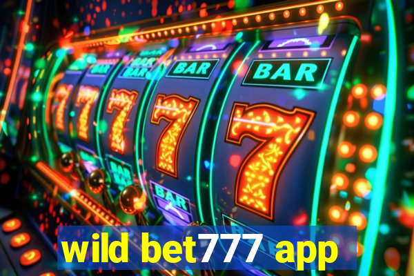 wild bet777 app